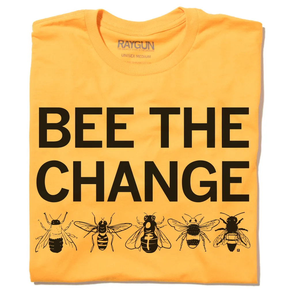 Bee The Change