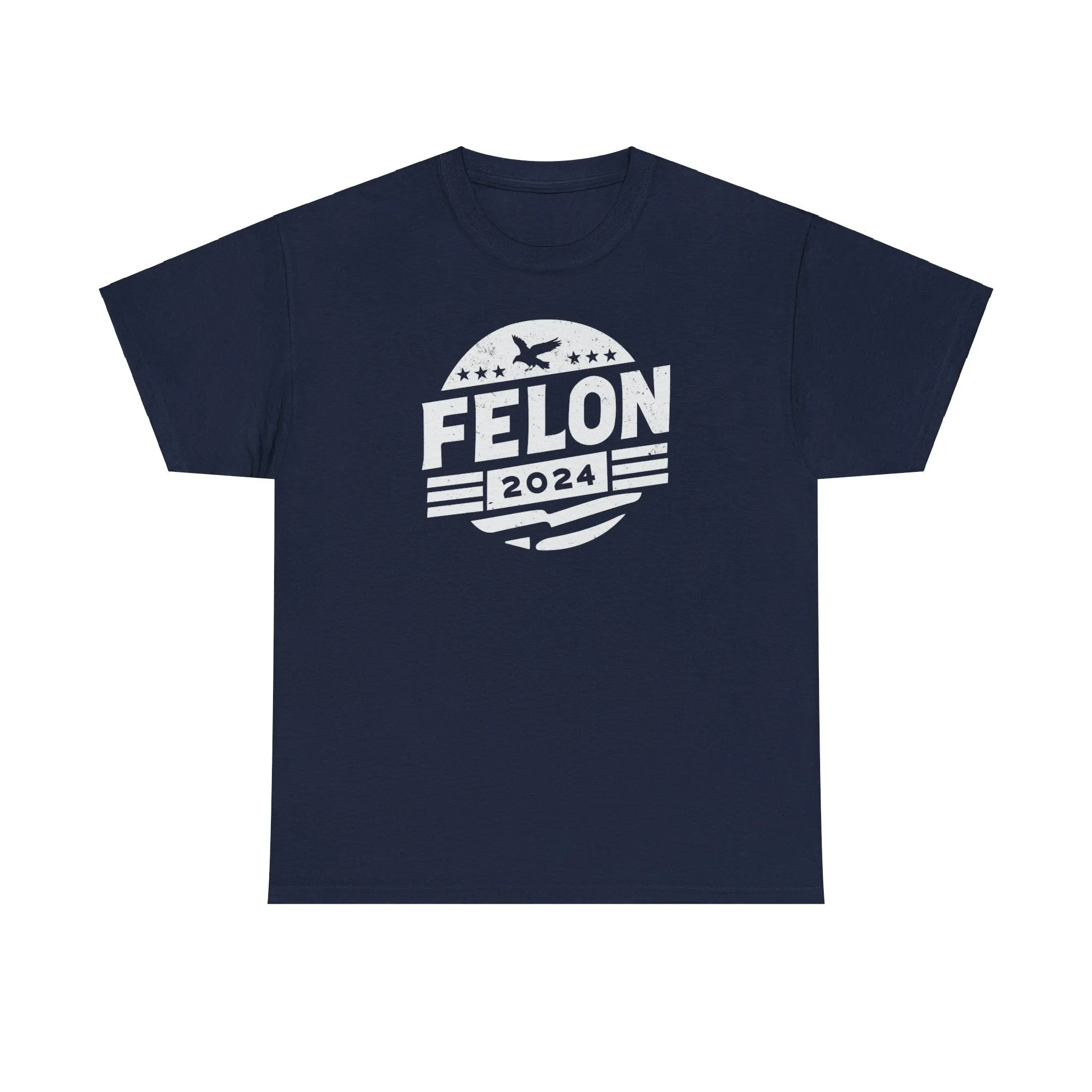 Felon 2024 T-Shirt