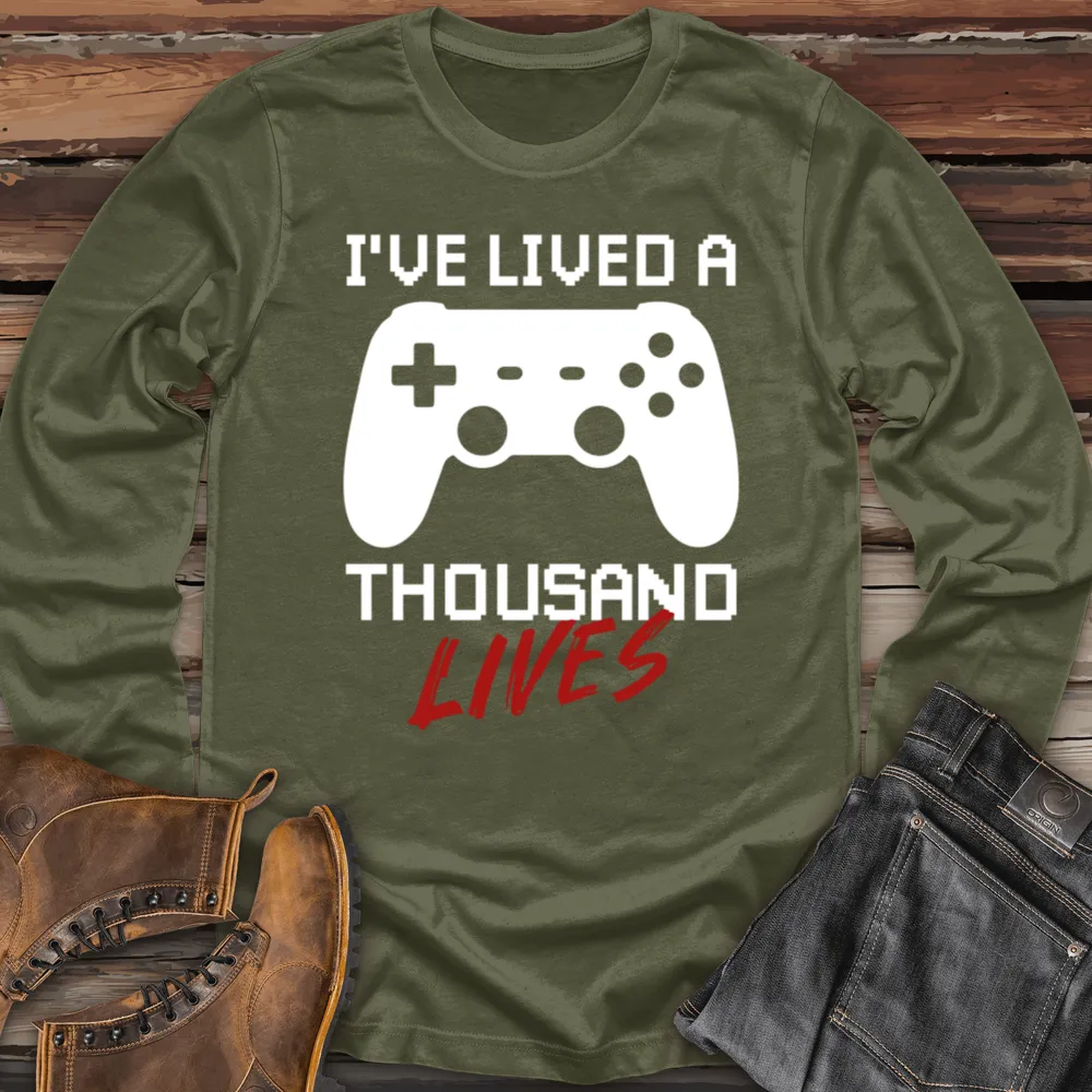 I've Lived a Thousand Lives Long Sleeve