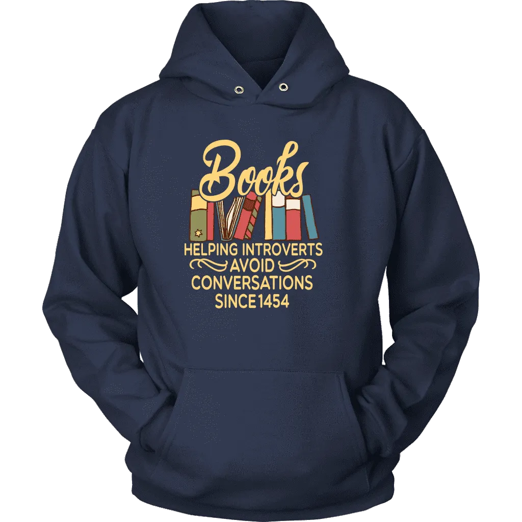 "Avoid Conversations since 1454" Hoodie