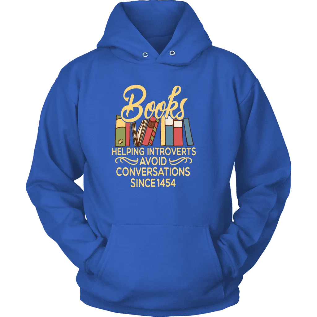 "Avoid Conversations since 1454" Hoodie