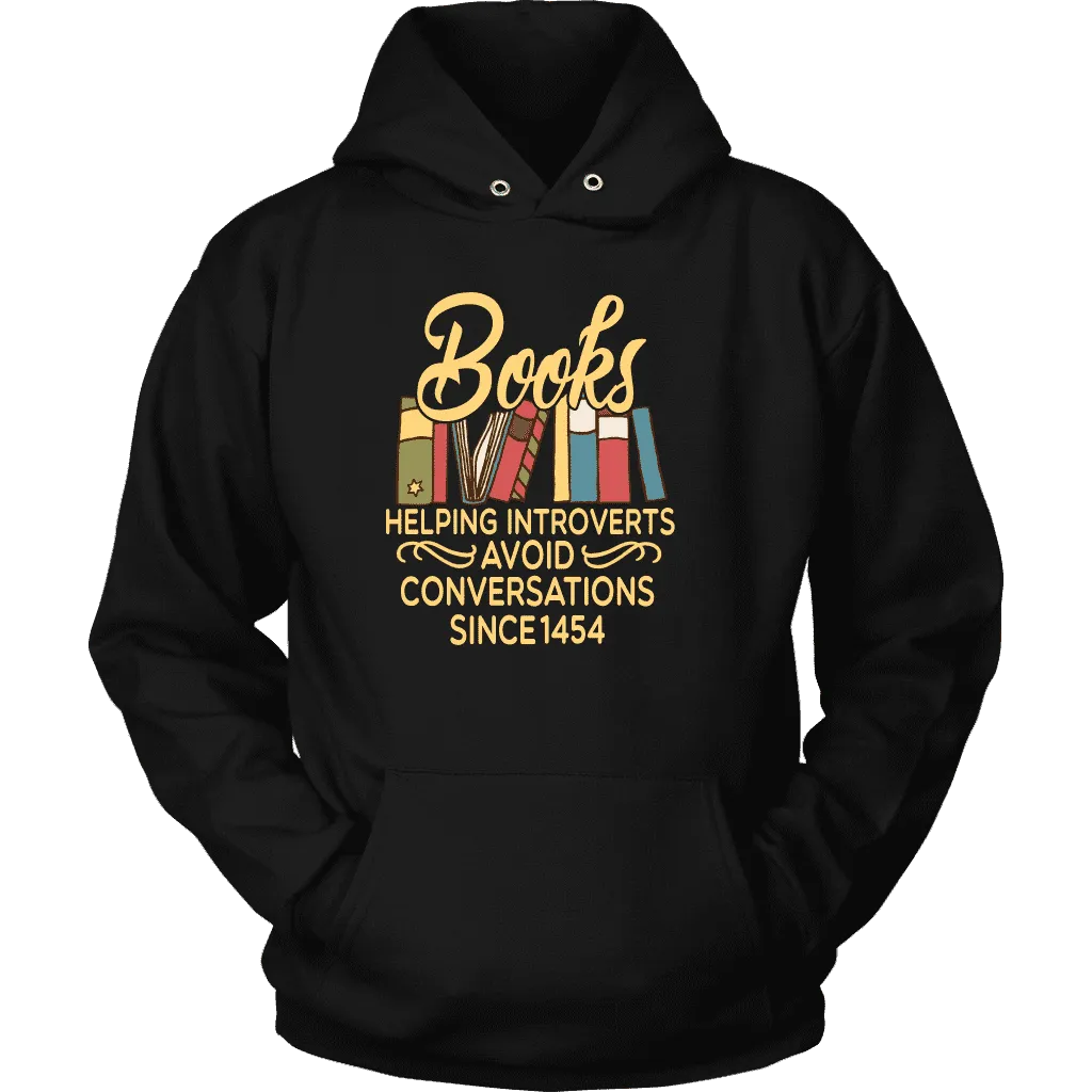 "Avoid Conversations since 1454" Hoodie