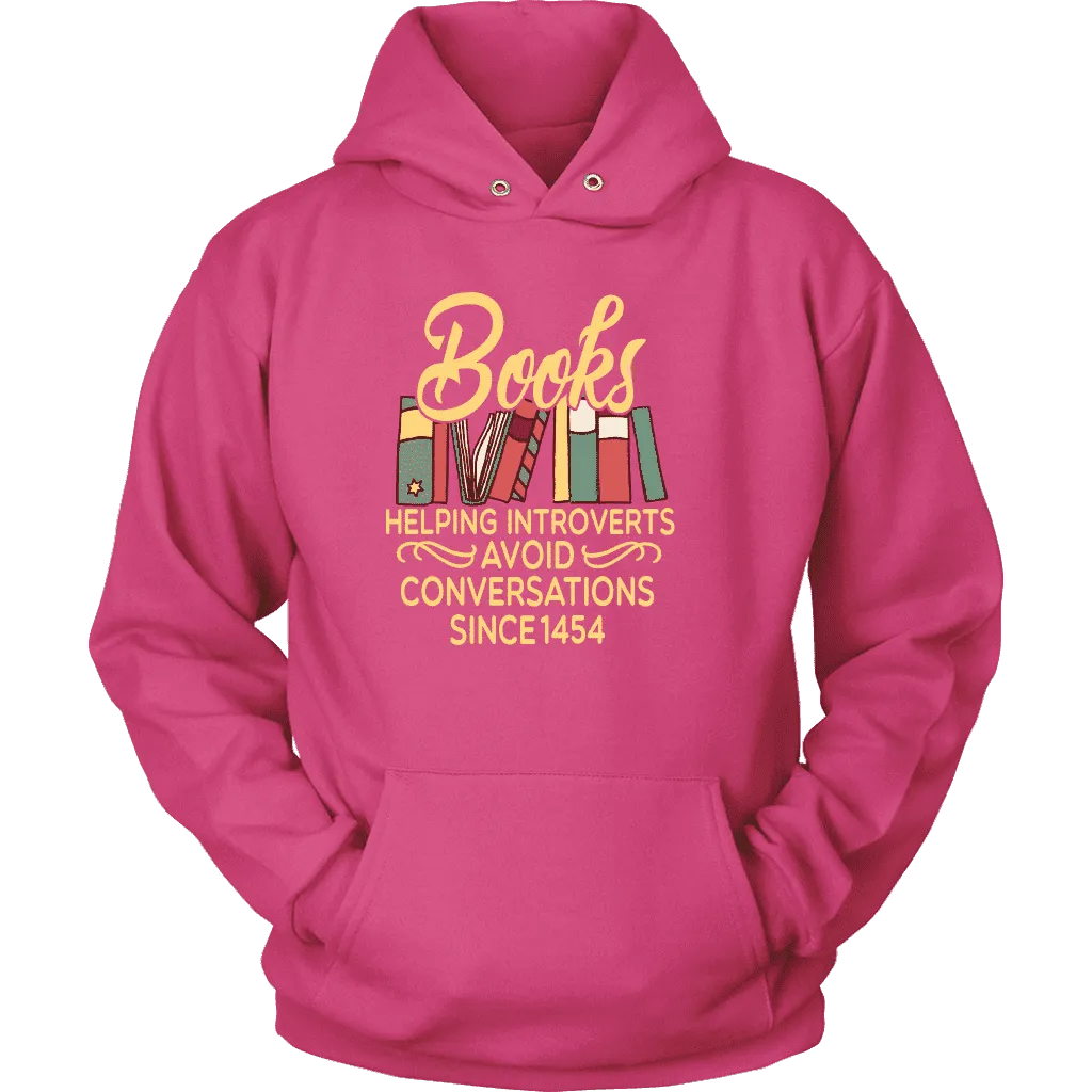 "Avoid Conversations since 1454" Hoodie