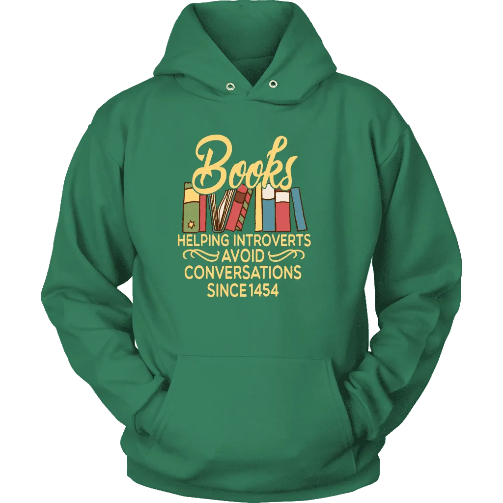 "Avoid Conversations since 1454" Hoodie