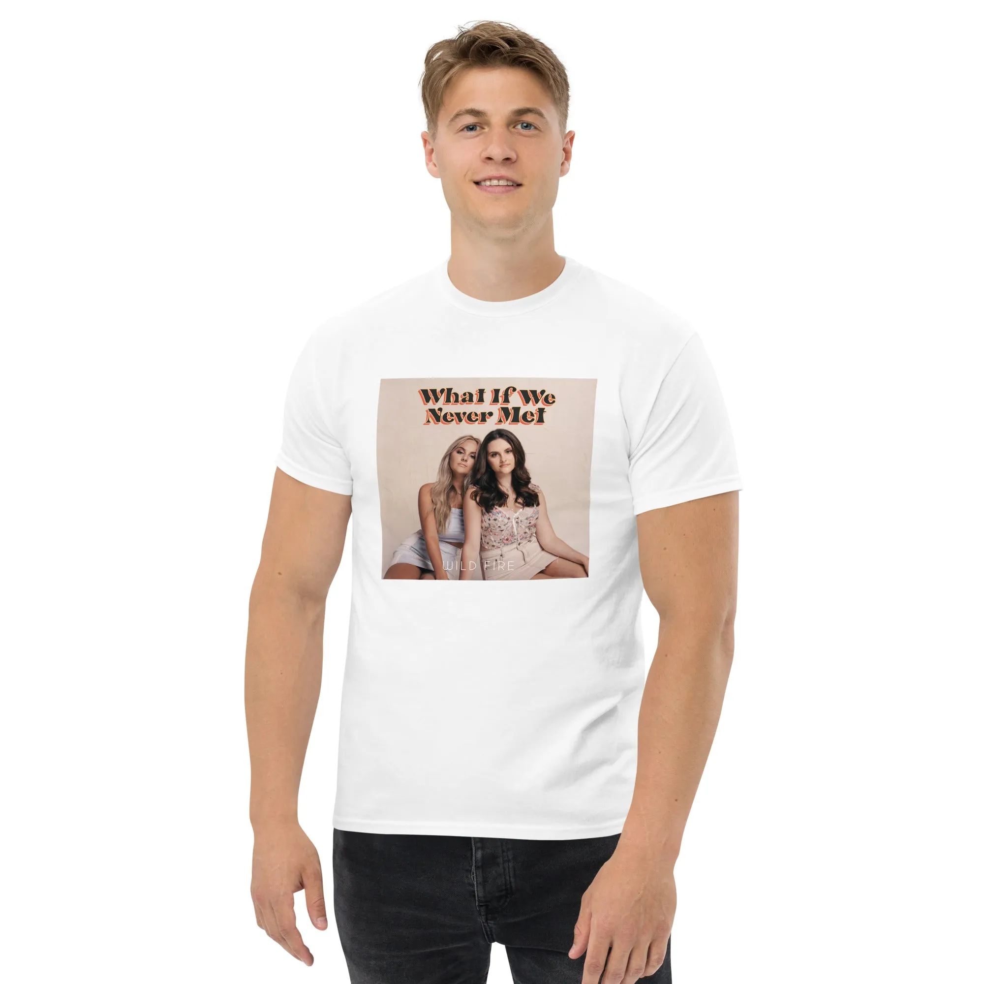 What If We Never Met T-Shirt