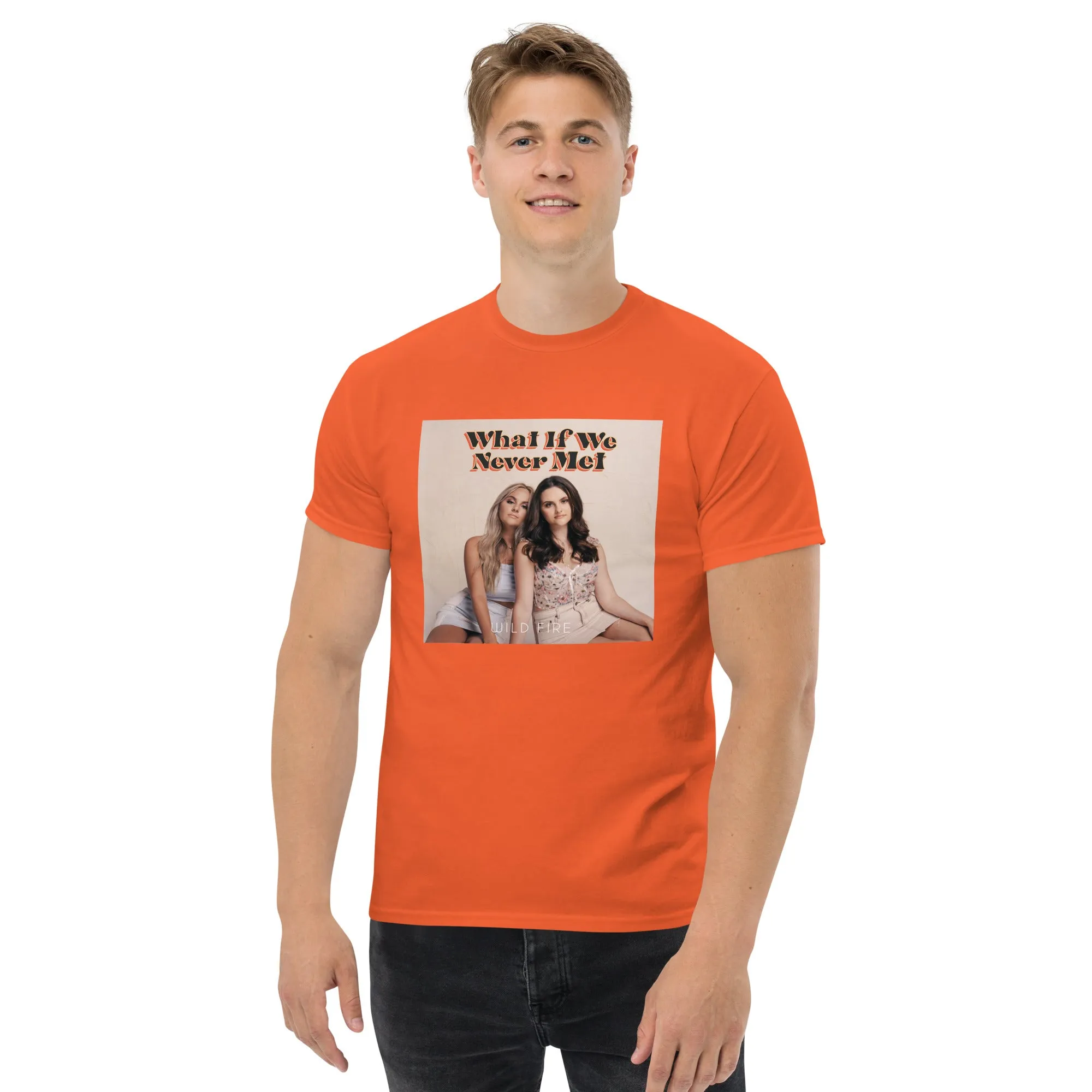 What If We Never Met T-Shirt